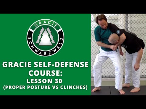 BJJ Self-Defense Course | Lesson 30: Posture Vs. Clinches