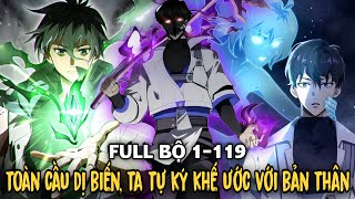 FULL BỘ | Toàn Cầu Dị Biến, Ta Tự Ký Khế Ước Với Bản Thân | Review Manhua
