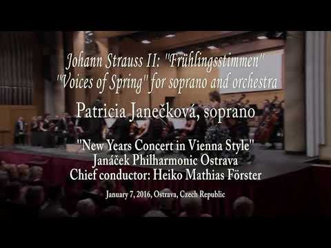 2016 Patricia Janečková - Frühlingsstimmen - (Johann Strauss II)