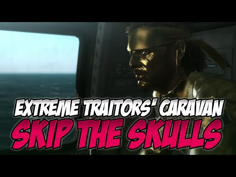 Metal Gear Solid V: The Phantom Pain - Skip the Skulls on Traitors' Caravan