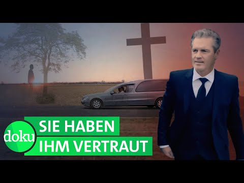 Die Bestatter-Masche: Getröstet, berührt, betrogen? | Der Trauerschwindler | 1/4 | WDR Doku