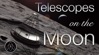 Telescopes on the Moon