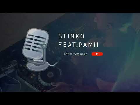 Stinko & Pamii - Chwile zwątpienia