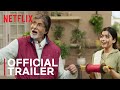 Goodbye Official Trailer Rashmika Mandanna Amitabh Bachchan Neena Gupta Netflix India