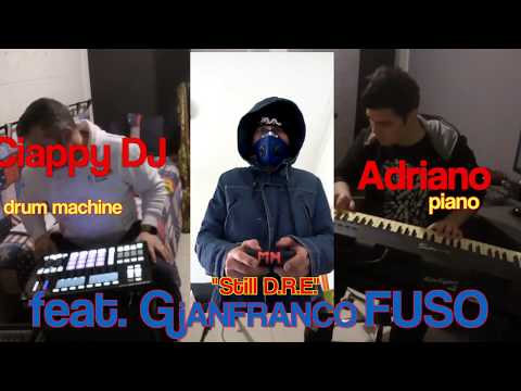 Ciappy DJ & Adriano feat. GIANFRANCO FUSO - "Still D.R.E." (60 sec. Live Challenge)