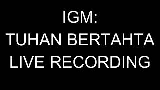 Download lagu IGM TUHAN BERTAHTA mp3