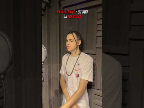 RAVA x NANE - TE SUN in Franceza by 2NIS | Remix #shorts