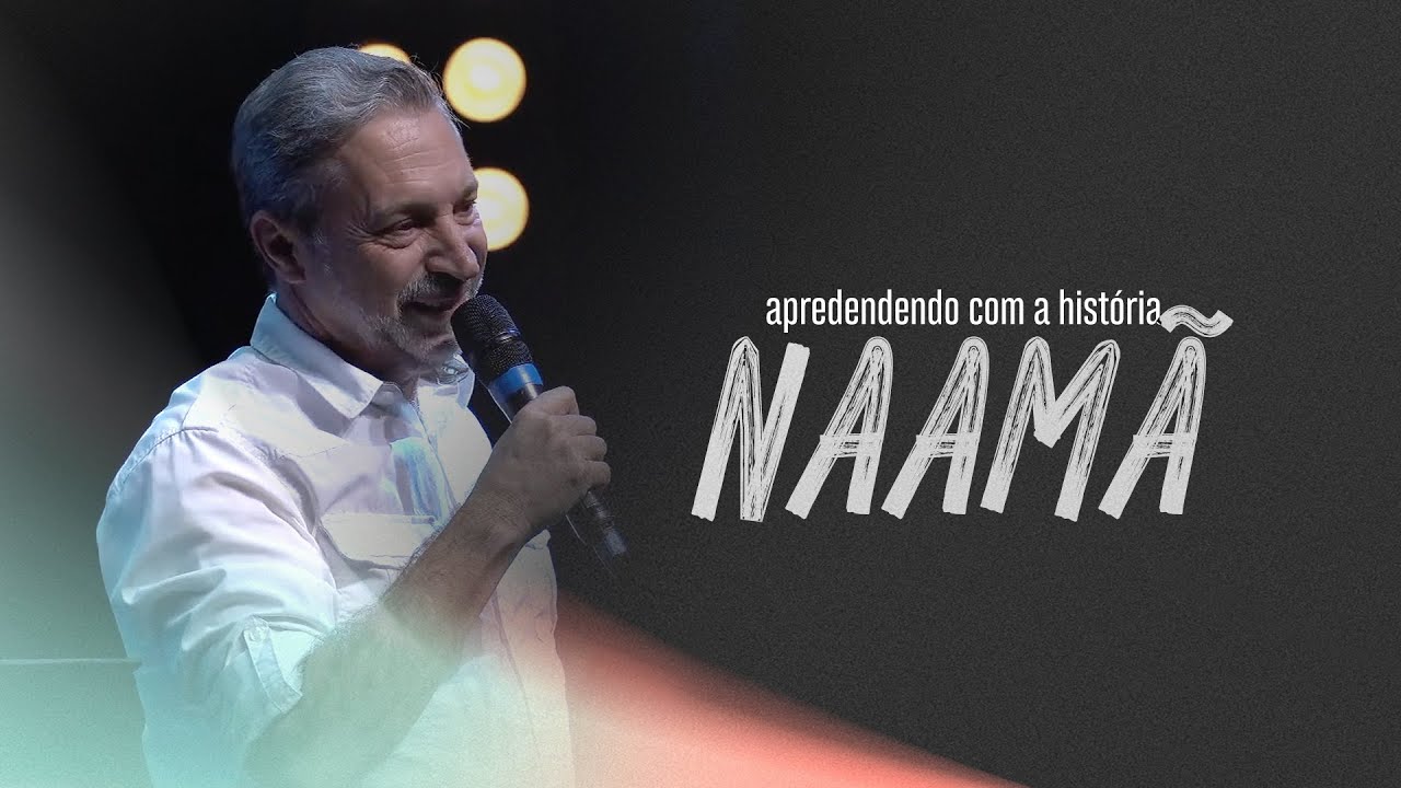 Aprendendo com a história de Naamã - Pr. Ney Ladeia - PIB Florida