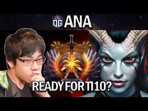 OG.ANA QUEEN OF PAIN - READY FOR TI10 - DOTA 2 7.27 GAMEPLAY