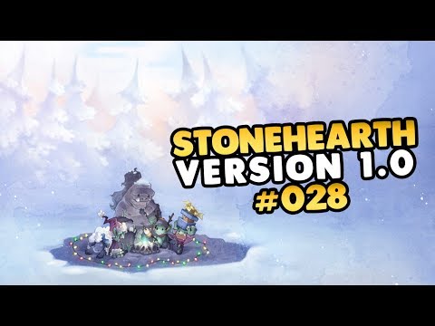 Let's Play Stonehearth 1.0 Release Version 👑 #028 [Gameplay][Deutsch][German]