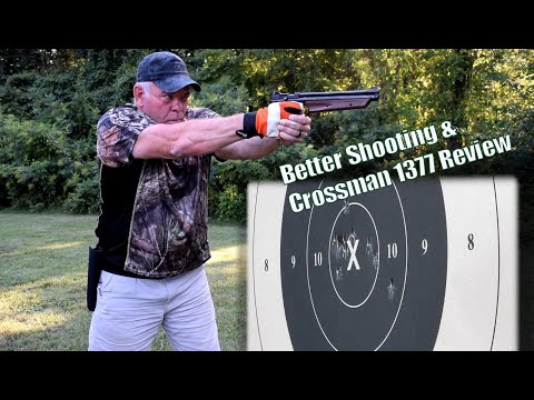Become a Better Shooter   Crossman 1377BR Review