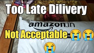 Very Poor Dilivery By Amazon।  Amazon too late Dilivery । Amazon Important points Regarding Dilivery