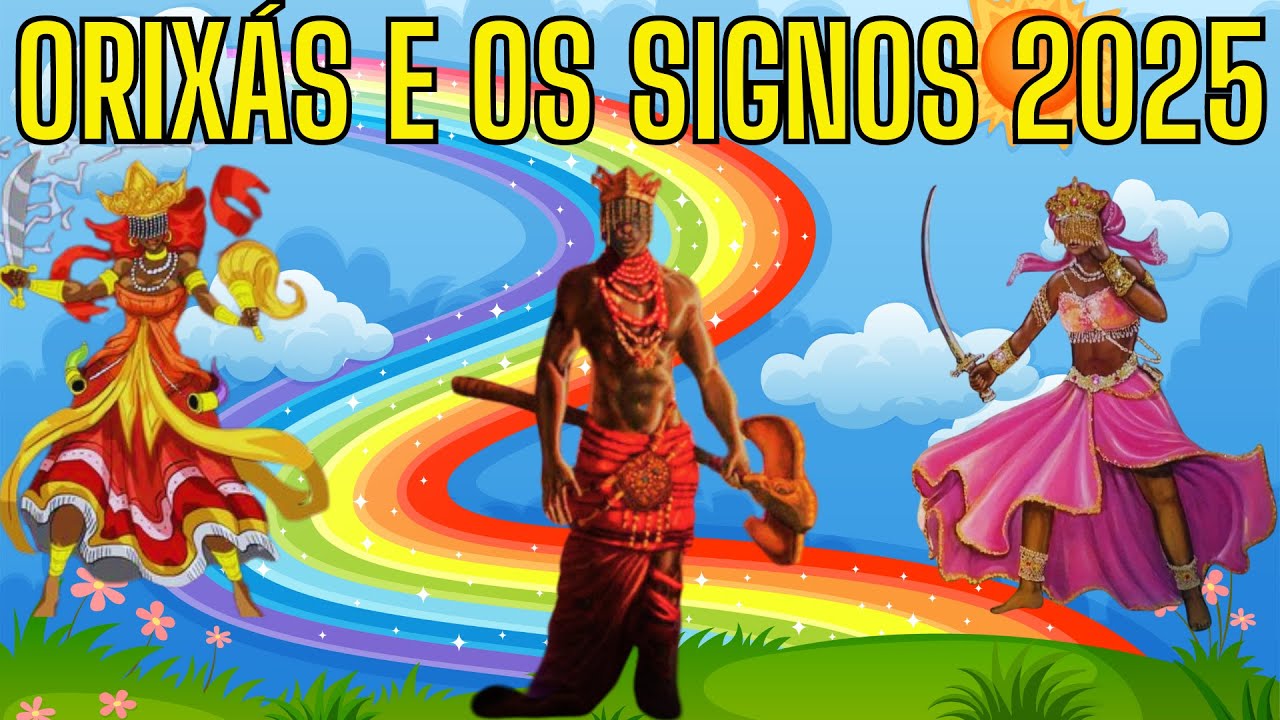 THE ORIXÁS OF 2025 AND THEIR RULING SIGNS.