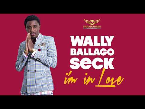 Wally B. Seck - I'm in love