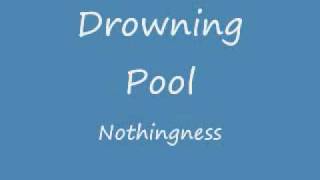 Drowning Pool- Nothingness [lyrics]