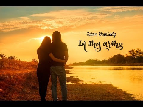 Future Rhapsody - In my Arms