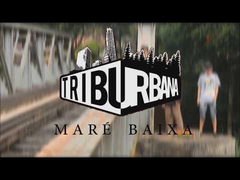 Triburbana035 part. SENB e Verbalmente - Maré Baixa [Prod. ToKAYA]