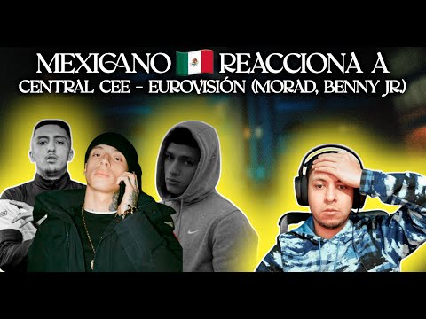 🇲🇽 REACCIÓN a Central Cee - Eurovision Ft Rondodasosa, Baby Gang, A2Anti, Morad, Beny Jr, Ashe 22...