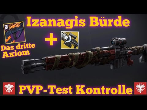 Destiny 2 Izanagis Bürde im PVP Test + Das dritte Axiom -Kontrolle- Schmelztiegel Season 14