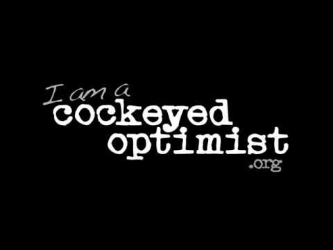 Welcome to I Am A Cockeyed Optimist.org