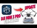 How to update Firmware on Dji mini 3 pro with Dji Assist 2 for Consumer Drones