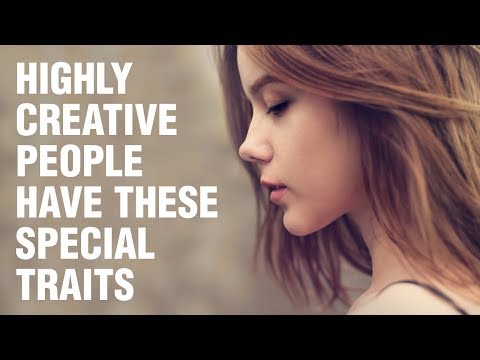 18 Surprising Traits of Highly Creative People