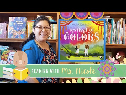 Reading With Ms. Nicole - "Festival of Colors" by Kabir Sehgal & Surishtha Sehgal