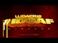 Ludacris - Hell Of A Night (#IDGAF) (The Mixtape ...