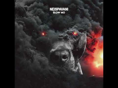 NEISPAVANI - SLOW MO