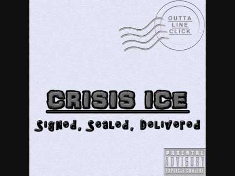 Crisis Ice (Outta Line Click) - Boyz Talkin' Down Produced by Scotty Wu