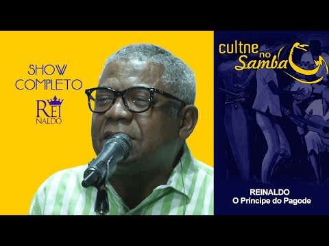 CULTNE - Reinaldo, o Príncipe do Pagode  - Show completo