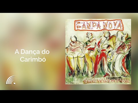 Banda Nova - A Dança do Carimbó - O Novo Swing do Brasil, Vol.1