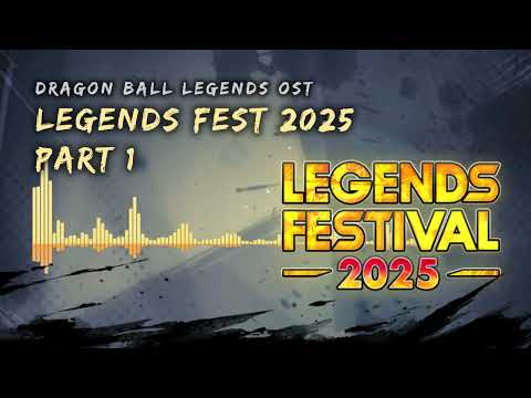 Dragon Ball Legends OST - Legends Fest 2025 Part 1