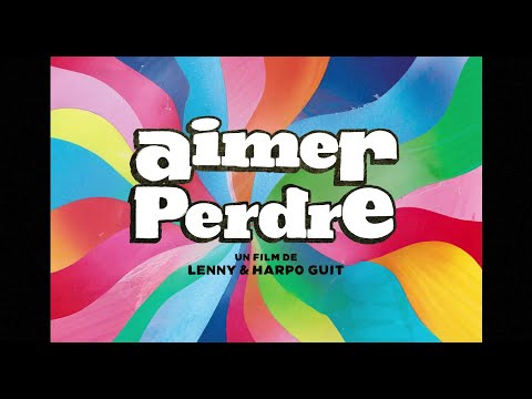 Aimer perdre (2025) - Bande annonce HD