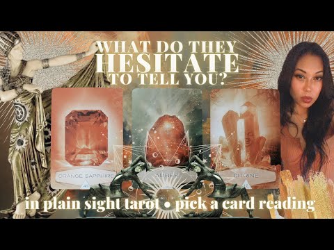 PICK A CARD: ✍🏼️WHAT DO THEY HESITATE TO TELL YOU AND WHY? ✉️