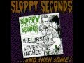 Sloppy Seconds - "Someone Else's Pills"