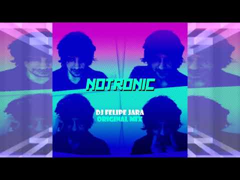 Dj Felipe Jara - Notronic (Original mix)