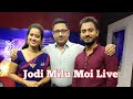 Jodi Milu Moi Live || Dhrubajyoti & Chayanika ||