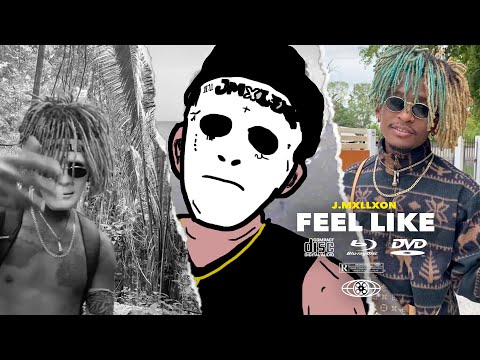 J.MXLLXON - Feel Like (Official Music Video)