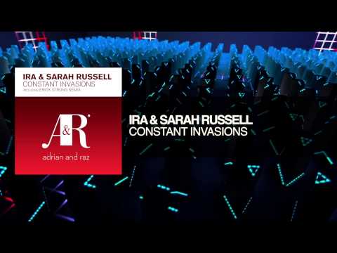 IRA & Sarah Russell - Constant Invasions (Original Mix) + Lyrics