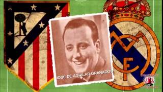 JOSE DE AGUILAR HIMNO AT. MADRID Y REAL MADRID