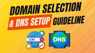 Ultimate Guide to Domain Selection & DNS Setup | Easy & Fast!