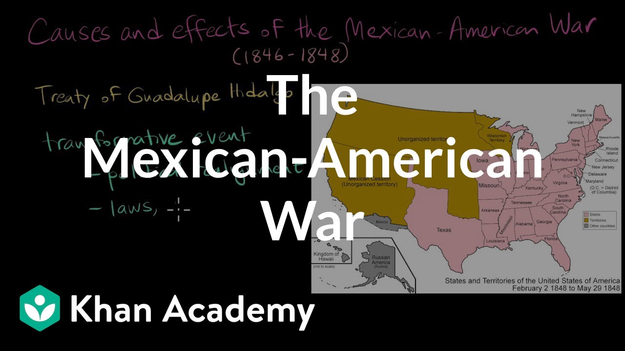 The Mexican-American War | AP US History | Khan Academy