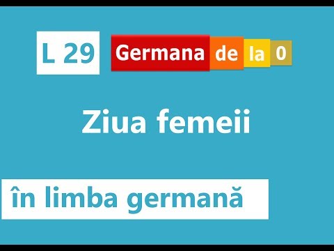 Curs germană - L 29: Ziua Femeii în limba germană