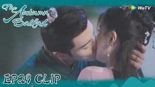 The Autumn Ballad | Clip EP29 | Liang Yi no longer restrained his feelings for Qiu Yan! | ENG SUB video