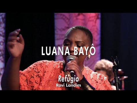 Luana Bayô - Refúgio (Ravi Landim)