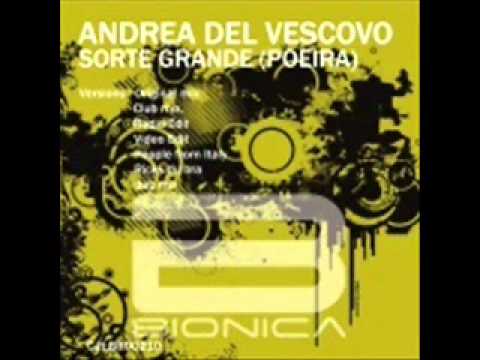 Andrea Del Vescovo - Sorte Grande (Luis Rondina Dub-Brasil Mix)