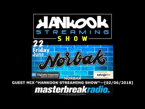 NORBAK # GUEST MIX for -Hankook's Streaming Show- [22.06.2018]