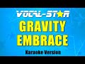 Embrace - Gravity (Karaoke Version) with Lyrics HD Vocal-Star Karaoke