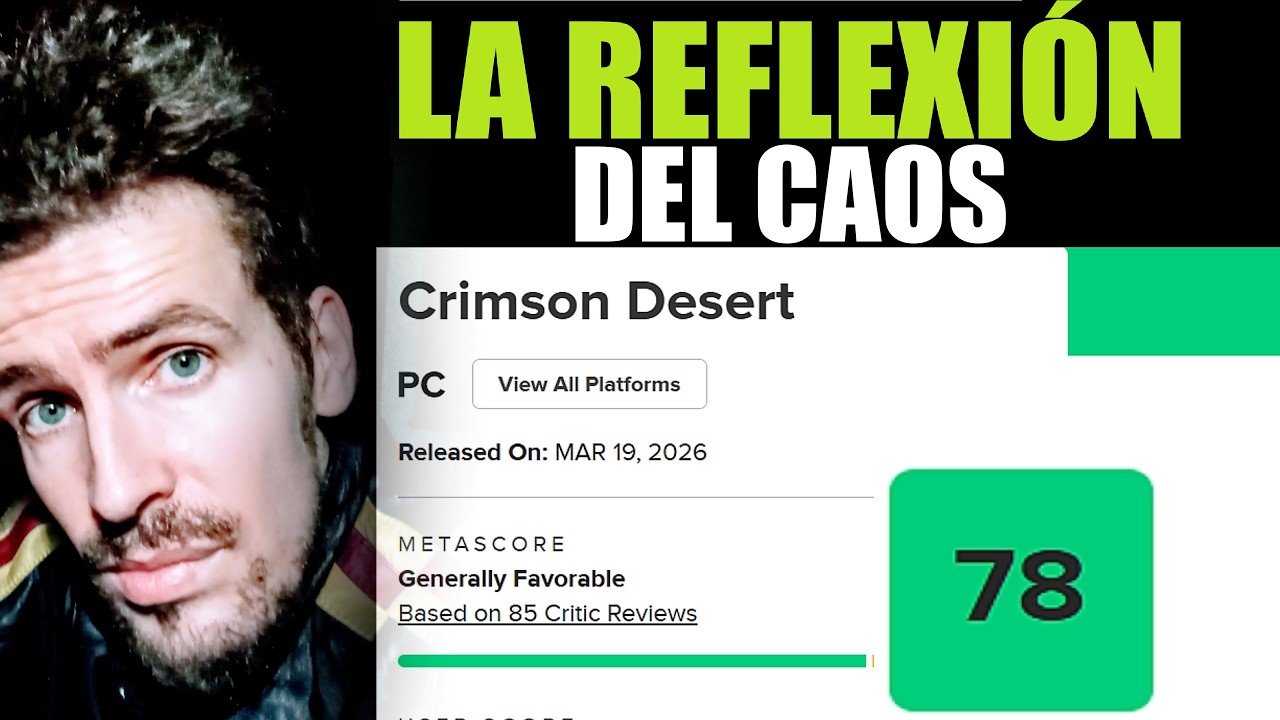 CRIMSON DESERT Y LOS ANÁLISIS DE PRENSA /  VAMOS A HABLAR UN POQUITO....